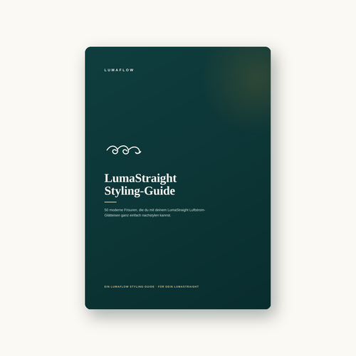 LumaStraight Styling-Guide – 50 Frisuren, die wirklich funktionieren